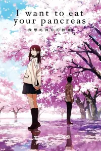 Poster to the movie "I Want to Eat Your Pancreas" #768253
