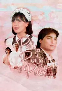 Poster to the movie "Pati ba Pintig ng Puso?" #1129862