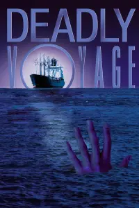 Poster to the movie "Deadly Voyage" #1075717