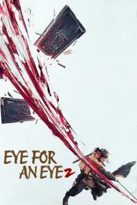 Poster to the movie "Eye for an Eye 2" #628401