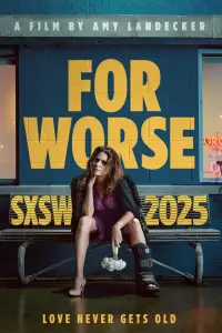 Poster to the movie "For Worse" #535845