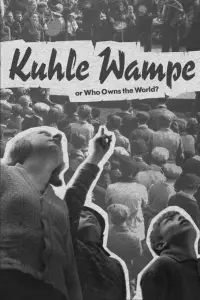 Poster to the movie "Kuhle Wampe or Who Owns the World?" #1132206