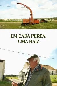 Poster to the movie "Em cada Perda, Uma Raíz" #793562