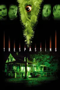 Poster to the movie "Trespassing" #661971