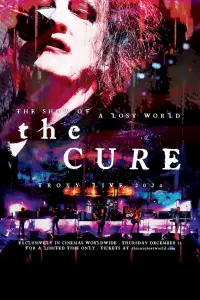 Poster to the movie "The Cure: The Show Of A Lost World" #1129352