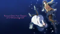 Backdrop to the movie "Rascal Does Not Dream of a Dreaming Girl" #968671