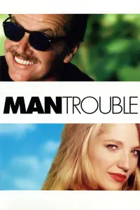 Poster to the movie "Man Trouble" #642249
