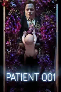 Poster to the movie "Patient 001" #1012400