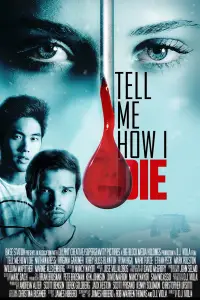 Poster to the movie "Tell Me How I Die" #1149058
