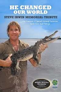 Poster to the movie "Steve Irwin: He Changed Our World" #846504