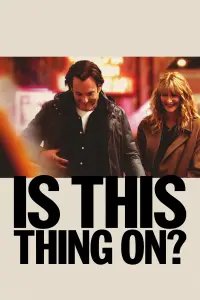 Poster to the movie "Is This Thing On?" #1119362