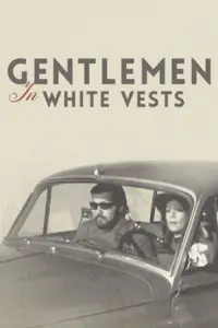 Poster to the movie "Gentlemen in White Vests" #1093973