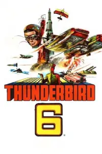 Poster to the movie "Thunderbird 6" #1091294
