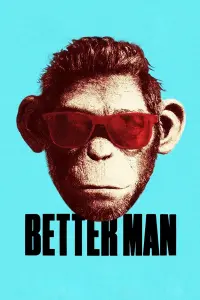 Poster to the movie "Better Man" #709596