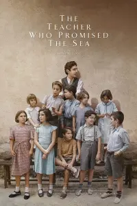 Poster to the movie "The Teacher Who Promised the Sea" #790457