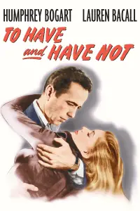 Poster to the movie "To Have and Have Not" #1108769