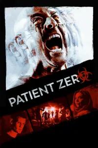 Poster to the movie "Patient Zero" #1107456
