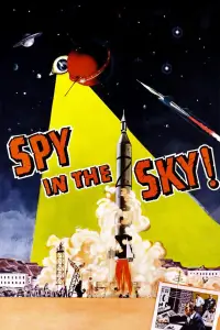 Poster to the movie "Spy in the Sky!" #1207966
