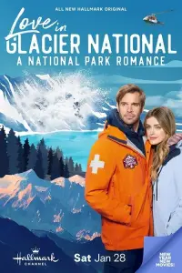 Poster to the movie "Love in Glacier National: A National Park Romance" #1097442