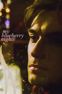 Poster to the movie "My Blueberry Nights" #1038327