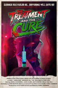 Poster to the movie "The Treatment & The Cure" #575115