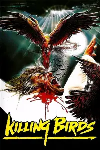 Poster to the movie "Killing Birds" #1050775