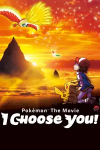 Poster to the movie "Pokémon the Movie: I Choose You!" #981440