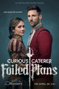Poster to the movie "Curious Caterer: Foiled Plans" #739517