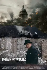 Poster to the movie "Britain and the Blitz" #1094299