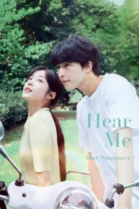 Poster to the movie "Hear Me: Our Summer" #622386