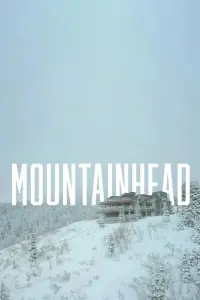 Poster to the movie "Mountainhead" #941820