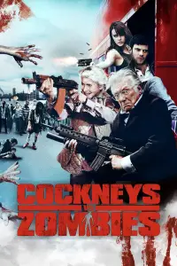 Poster to the movie "Cockneys vs Zombies" #984240