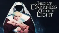 Backdrop to the movie "Child of Darkness, Child of Light" #1145520