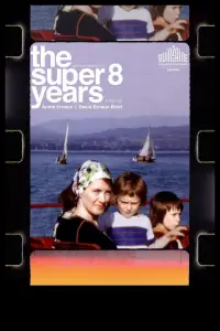 Poster to the movie "The Super 8 Years" #964570