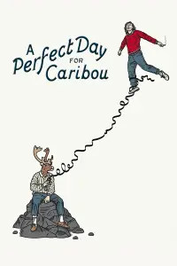 Poster to the movie "A Perfect Day for Caribou" #1089678