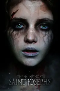 Poster to the movie "The Haunting at Saint Joseph