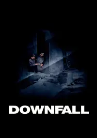 Poster to the movie "Downfall" #944287