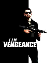 Poster to the movie "I Am Vengeance" #1060813