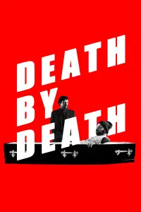 Poster to the movie "Death by Death" #970951