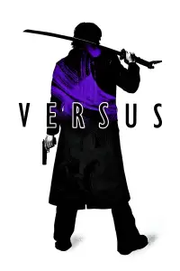 Poster to the movie "Versus" #1077473