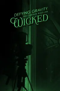 Poster to the movie "Defying Gravity: The Curtain Rises on Wicked" #1105814
