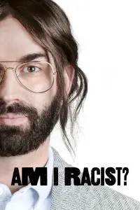 Poster to the movie "Am I Racist?" #968697