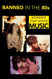 Poster to the movie "Banned in the 80s: Moments That Shook Music" #938331