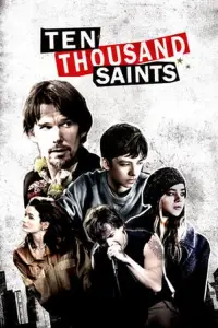 Poster to the movie "10,000 Saints" #1018233