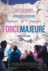 Poster to the movie "Force Majeure" #989599