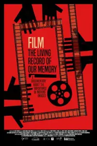 Poster to the movie "Film: The Living Record of Our Memory" #1137588