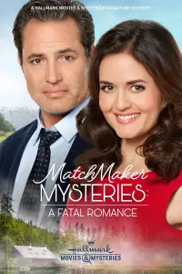 Poster to the movie "MatchMaker Mysteries: A Fatal Romance" #973759
