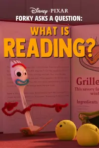 Poster to the movie "Forky Asks a Question: What Is Reading?" #1125132