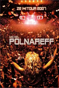 Michel Polnareff - Ze (re) Tour 2007