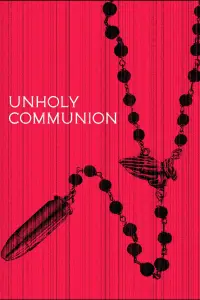 Poster to the movie "Unholy Communion" #931427
